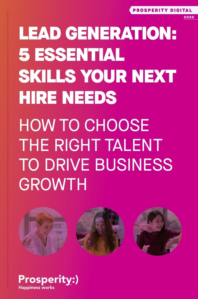 Lead Generation: 5 Essential Skills Your Next Hire Needs